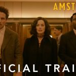 Amsterdam, a new film from David O. Russell, arrives in theaters November 2022