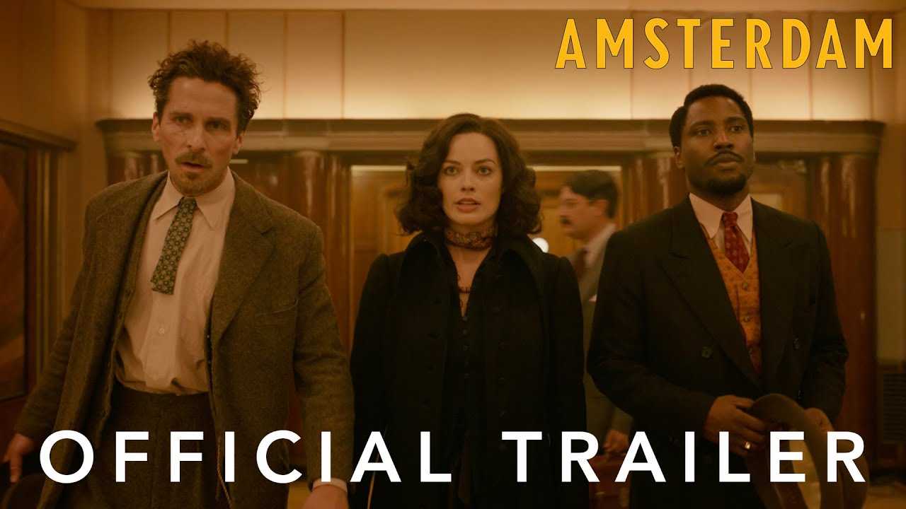 Amsterdam, a New Film from David O. Russell, Arrives in Theaters November 2022