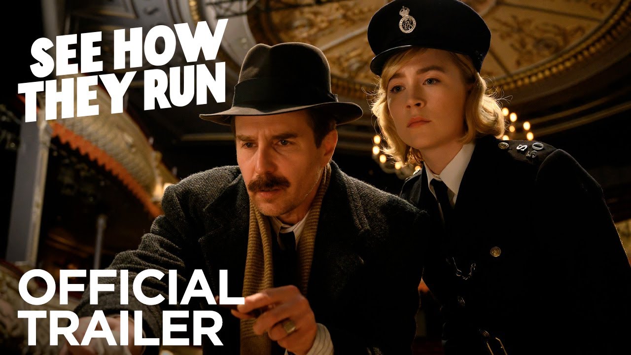 Watch the Trailer For, See How They Run